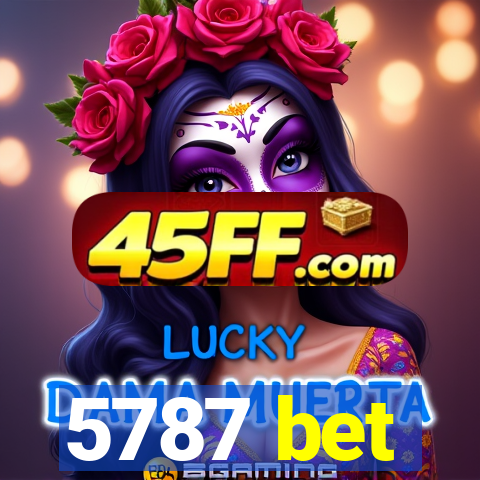 5787 bet